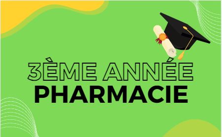 3ème année pharmacie