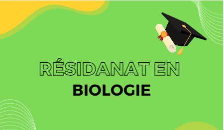 RÉSIDANAT EN BIOLOGIE