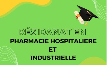 Résidanat en PHARMACIE HOSPITALIERE ET INDUSTRIELLE